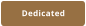 Dedicated